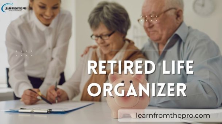 Retired life Organizer